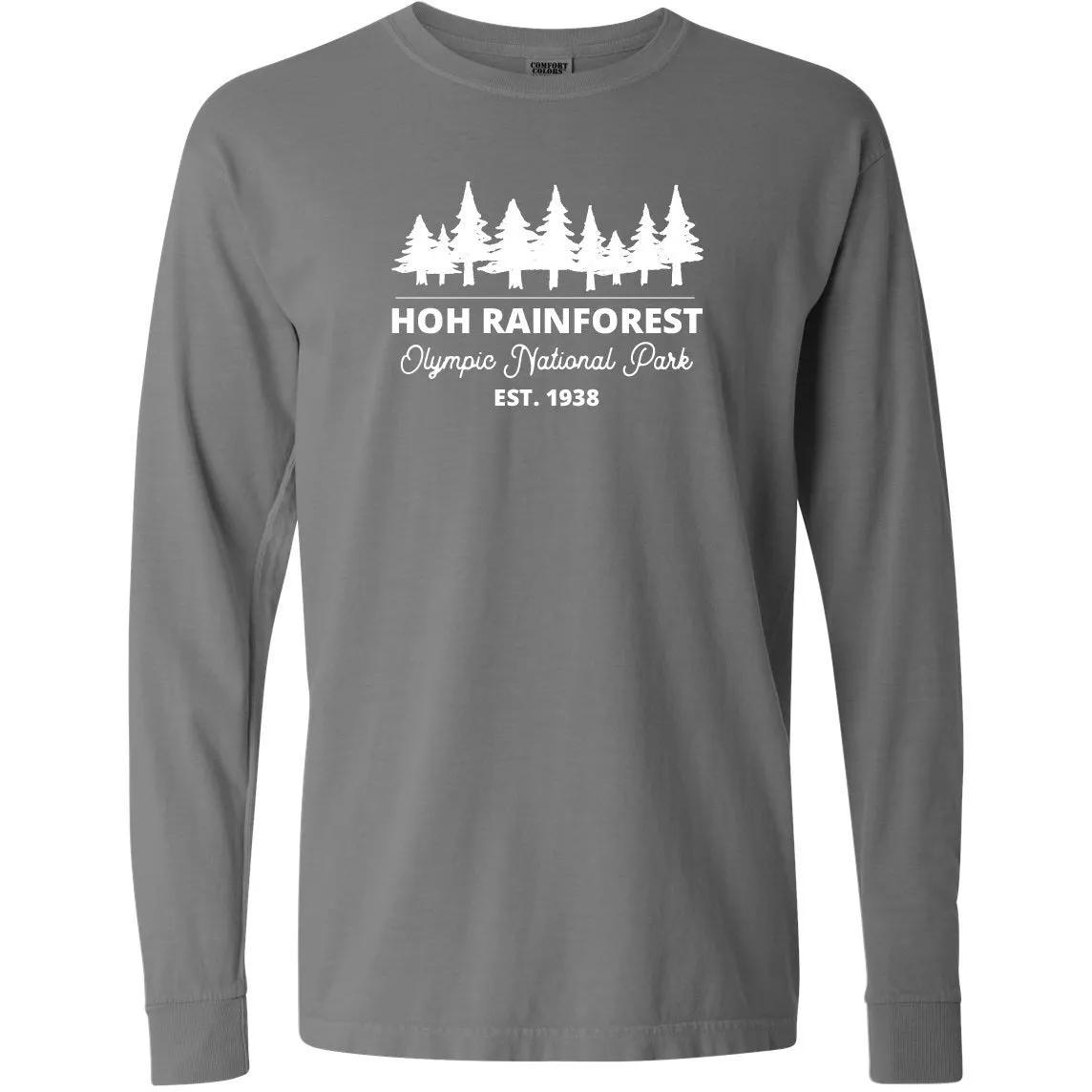 Hoh Rainforest Olympic National Park Comfort Colors Long Sleeve T Shirt