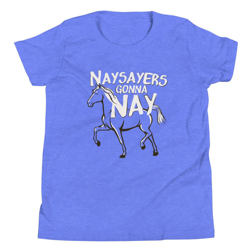 Nay Sayers Gonna Nay Kid's Youth Tee